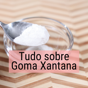 Goma Xantana – um coringa na culinária sem glúten